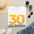 30 Day Builders T‑Shirt — Motivational Challenge Tee for Makers & Creators