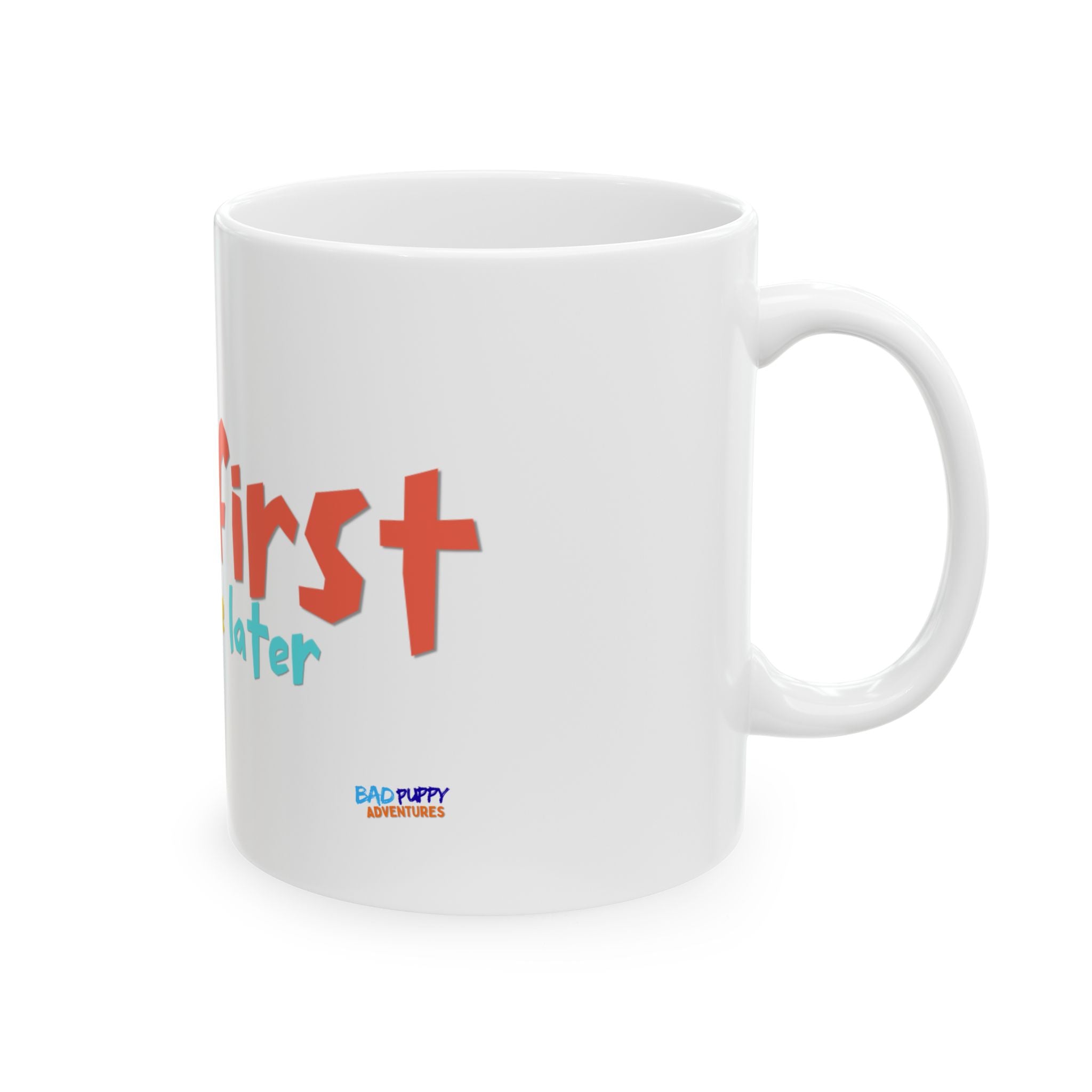 Bark First, Thank Me Later | Funny Dog Lover Ceramic Mug, (11oz, 15oz)